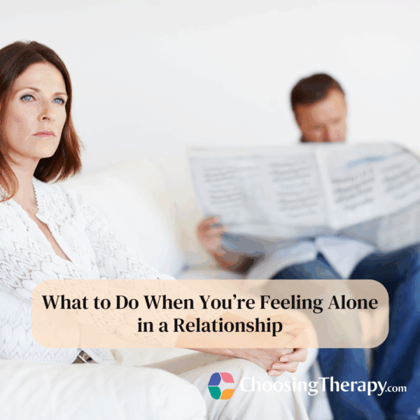What to Do When You’re Feeling Alone in a Relationship