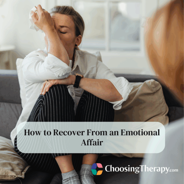 How to Recover From an Emotional Affair 11 Tips for Success