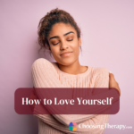 How to Love Yourself 22 Tips From Therapists