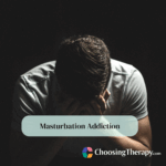Masturbation Addiction Signs, Symptoms & Treatments