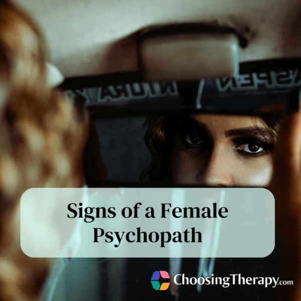 10 Signs of a Female Psychopath