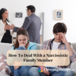 How To Deal With a Narcissistic Family Member 11 Tips