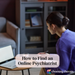 How to Find an Online Psychiatrist