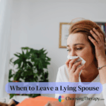 When to Leave a Lying Spouse