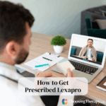 How to Get Prescribed Lexapro