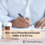 How to Get Prescribed Klonopin Online & In Person