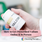 How to Get Prescribed Valium Online & In Person