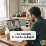 Does Talkiatry Prescribe Adderall?